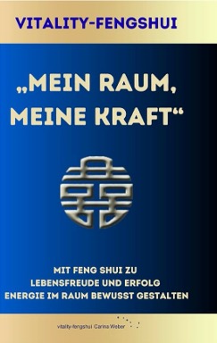 Buchcover Mein Raum, Meine Kraft – Carina Weber